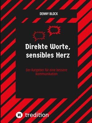 cover image of Direkte Worte, sensibles Herz